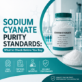 Sodium Cyanate Purity Standards: What to Check Before You Buy